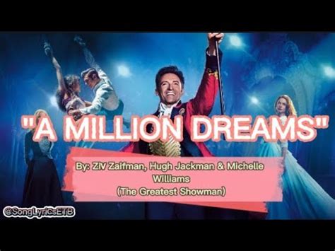 is a thousand years in the greatest showman|Ziv Zaifman, Hugh Jackman, Michelle Williams Lyrics.